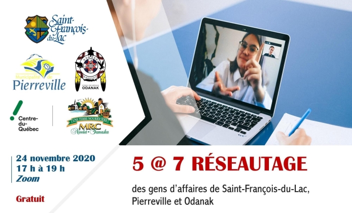 5 @ 7 RÉSEAUTAGE des gens d'affaires de Saint-François-du-Lac, Pierreville et Odanak